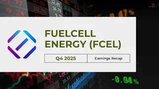 FuelCell Energy (FCEL) Q4 2025 Earnings | 41% Revenue Growth & Solving the AI Power Bottleneck
