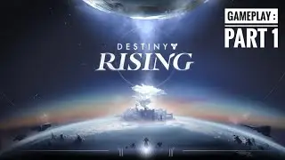 Destiny: Rising | Gameplay - Part 1 | Best RPG Open-world Scifi Shooting Game On Android 