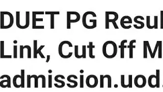 DELHI UNIVERSITY DUET PG RESULT 2022 RELEASED DATE OFFICIAL CONFIRMED,LATEST NEWS DUET PG CUTOFF OUT