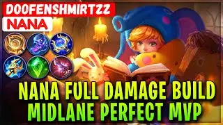Nana Full Damage Build, Midlane Nana Perfect MVP Play [ Doofenshmirtzz Nana ] Mobile Legends