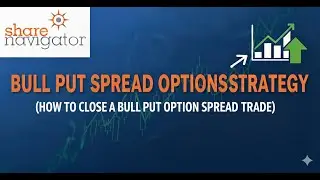 How to close a Bull Put Option Spread trade