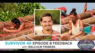 Survivor 40 Episode 8 Feedback with Malcolm Freberg