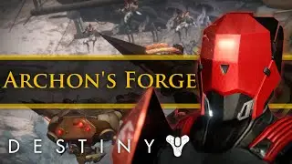 Destiny - Rise of Iron: The Archon's forge. Bosses, Difficullties, Loot and more!