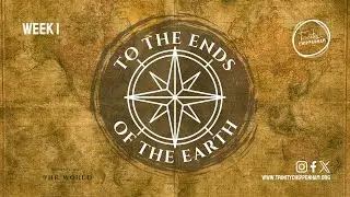 Sunday 7 September 2025  | To the Ends of the Earth Part 1 | Genesis 12:2-3