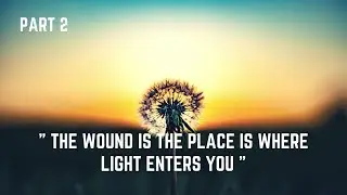 The Wound is The Place Where Light Enters you ~Rumi | Best Rumi Quotes & Poems | Rumi's Secrets
