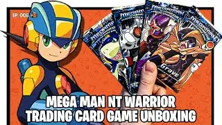 Ep.008 | Mega Man NT Warrior TCG Unboxing