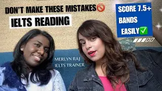 Don&rsquo;t Make these IELTS READING Mistakes 🚫| Score 7.5+ Bands easily✅ |with ielts trainer
