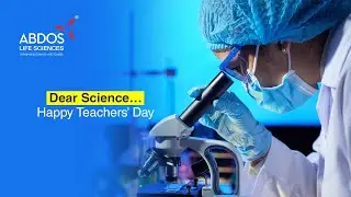 Abdos Life Sciences wishes the best teacher of life &ndash; Science a very Happy Teachers&rsquo; Day.