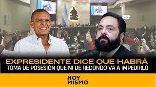 Expresidente dice que habrá toma de posesión que ni las tonteras de Redondo van a impedirlo