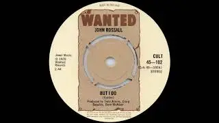 John Rossall - But I Do