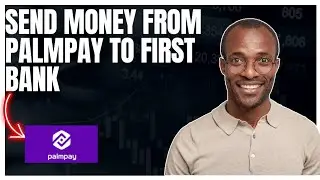 Как отправить деньги из Palmpay в First Bank
