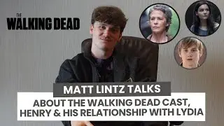 The Walking Dead : Matt Lintz talks about Henry, his relationship with Lydia and the cast