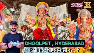 DHOOLPET GANESH IDOLS 2025 || PRICE || LOCATIONS || FULL DETAILS || #khadarcreations #dhoolpet