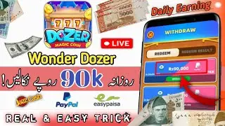 Wonder Dozer Magic Coin Reality 🤔 Rs90,000 Live Withdrawal🔥 | Wonder Dozer Magic Coin Real or fake
