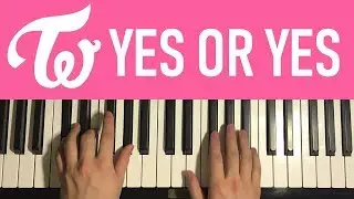 HOW TO PLAY - TWICE - YES or YES (Piano Tutorial Lesson)