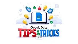 Google Docs Tips & Tricks 2025 | Boost Your Productivity Fast!