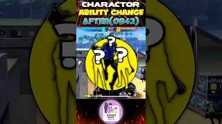 TOP-3(CHARACTOR ABILITY)🔥CHANGE AFTER(OB42)-UPDATE🤩#shorts #viral #freefire