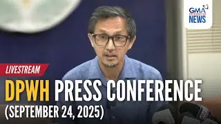 LIVE - DPWH press conference (Sept. 24, 2025) - Replay | GMA Integrated News