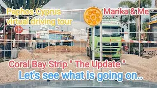 Driving to Coral Bay & the Coral Bay Update.. Paphos Cyprus