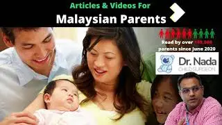 Malaysian Parents' Articles & Videos About Paediatric Conditions Their Children May Face