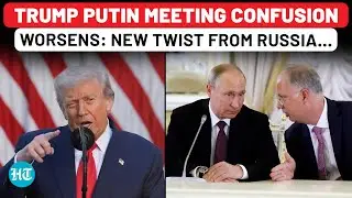 New Twist: Putin-Trump Meeting Confusion Worsens&ndash; Russia Makes Revelation Amid 'Cancellation' Report