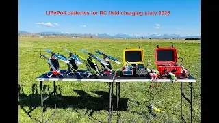 LiFePo4 batteries for RC field charging - July 2025 update