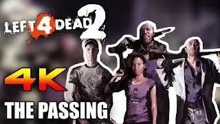 Left 4 Dead 2 - The Passing (Walkthrough - No Commentary) [4K]