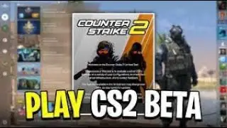 HOW TO PLAY COUNTER STRIKE 2 (Account Access)