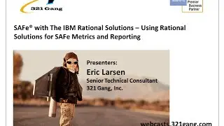 SAFe  - Using IBM Rational Solutions for SAFe Metrics and Reporting