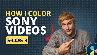 Sony FX3 Color Grading Tutorial