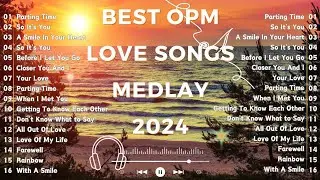 Timeless OPM Hits Medley 💛 Classic Favorites & New Tagalog OPM Songs with Lyrics
