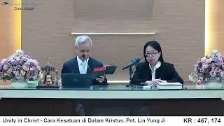 Cara Kesatuan di Dalam Kristus - Pnt. Lin Yung Ji