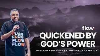 God's Power Quickens Believers | FLOW LIVE Sunday Service | Dag Heward-Mills | Sunday 31st Aug 2025