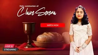 FIRST HOLY COMMUNION OF CLAIRE SERENA | 24/08/2025 | LIVE