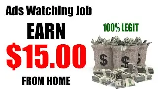 Make Money Online 2020 Worldwide | Ads Watching Job | Earn $15.00 From Home