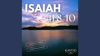 Isaiah 41:8-10 - Chosen Friend