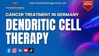Cancer Treatment in Germany Using Dendritic Cell Therapy