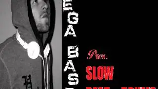 Dj Mega Bass pres. Slow Beat & Drums (Hard Slow Style Mix)