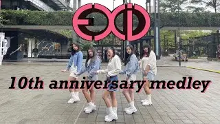 [ KPOP IN PUBLIC ] EXID（이엑스아이디）10th Anniversary Medley Dance Cover by HyGGe from Taiwan