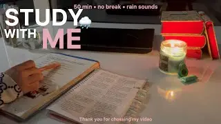 50-MIN STUDY WITH ME 🌙 / Rainy Night Ambience 🌧️ / Deep Focus (No Break)