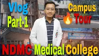 NDMC Medical college new delhi campus tour vlog |Part-1||medic Vaibhav NDMC