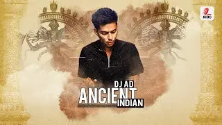 DJ AD - Ancient Indian (Official Music Video)