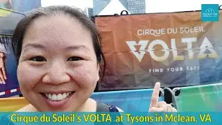 Cirque du Soleil VOLTA Tysons | Living in Tysons Corner