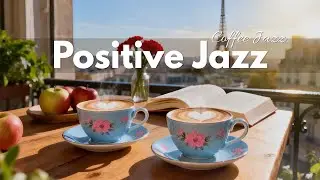 Relaxing Caf&eacute; Jazz ☕ Soft Bossa Nova Instrumental for Productivity