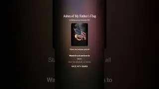 Ashes of My Father&rsquo;s Flag
