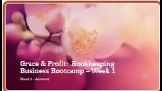Bookkeeping Course &ndash; Week 1 Answers | How Bookkeepers Serve & Earn