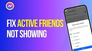 How to Fix Messenger Not Showing Active Friends