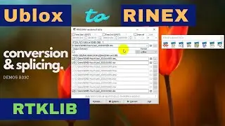 Converting Ublox data to RINEX | Splicing RINEX data | RTKLIB