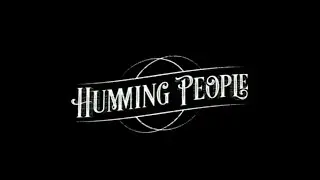 Humming People - 'Caravelle' pt.  2