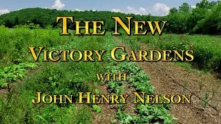 The New Victory Gardens with John Henry Nelson